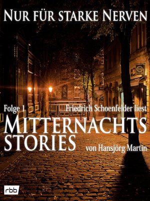 cover image of Mitternachtsstories von Hansjörg Martin--Nur für starke Nerven, Folge 1